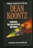 Koontz: Three Complete Novels, Lightning, The Face Of Fear and The Vision