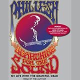 Searching for the Sound: My Life with the Grateful Dead by 