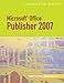 Microsoft Office Publisher 2007 - Illustrated Introductory (Available Titles Skills Assessment Manager (SAM) - Office 2007)
