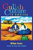 Gullah Culture in America by 