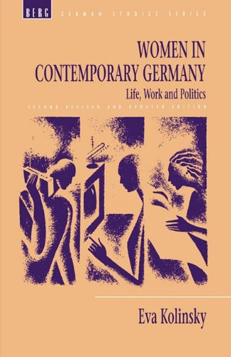 Women in Contemporary Germany: Life, Work and Politics (German Studies)