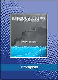 El libro que salió del mar y otros cuentos de médicos