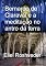 Livro Bernardo De Claraval E A Meditação No Antro Da Terra