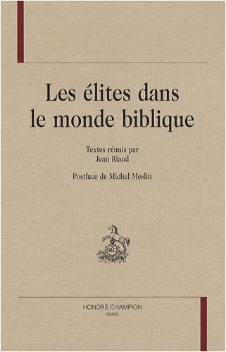 Les  élites dans le monde biblique