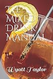 The Mixed Drink Manual by 