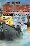 Front cover for the book The Great War: Breakthroughs by Harry Turtledove