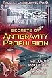 Secrets of Antigravity Propulsion: Tesla, UFOs, and Classified Aerospace Technology