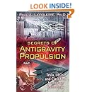 Secrets of Antigravity Propulsion: Tesla, UFOs, and Classified Aerospace Technology