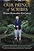 Our Prince of Scribes: Writers Remember Pat Conroy by Nicole Seitz, Jonathan Haupt