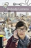 Image de Oxford Bookworms Library: Level 1:: Nobody Listens audio pack