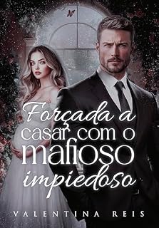 Livro Forçada a Casar Com o Mafioso Impiedoso