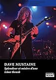 DAVE MUSTAINE Splendeur et misère d'une icône thrash (French Edition) by Dave Mustaine, Joe Layden