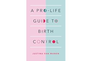 A Pro-Life Guide to Birth Control
