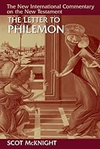 The Letter to Philemon (The New International Commentary on the New Testament) The Letter to Philemon (The New International Commentary on the New Testament)
