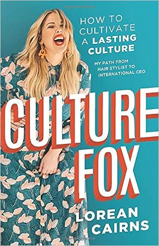 Culture Fox How To Cultivate A Lasting Culture My Path From Hair