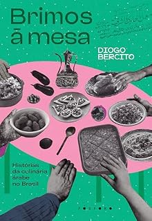 Livro Brimos à mesa: histórias da culinária árabe no Brasil