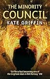 Front cover for the book The Minority Council by Kate Griffin