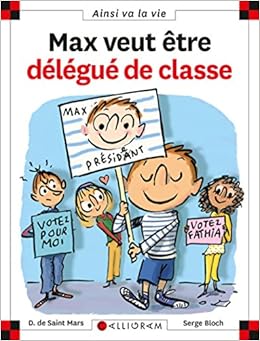 Résultat de recherche d'images pour "max veut être délégué de classe"