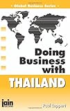 Doing Business With Thailand (Global Business Series) by Paul Leppert