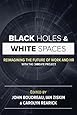 Black Holes and White Spaces: Reimagining the Future of Work and HR with the CHREATE Project