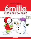 Émilie (Tome 17) - Émilie et le bébé de neige: Emilie (French Edition) by