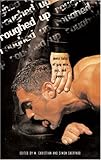 Roughed Up: More Tales of Gay Men, Sex, and Power by M. Christian, Simon Sheppard