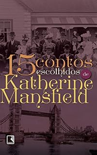 Livro 15 contos escolhidos de Katherine Mansfield