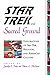 Star Trek and Sacred Ground: Explorations of Star Trek, Religion, and American Culture by Jennifer E. Porter, Darcee L. McLaren