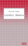 Lucrèce Borgia (Classiques) (French Edition)