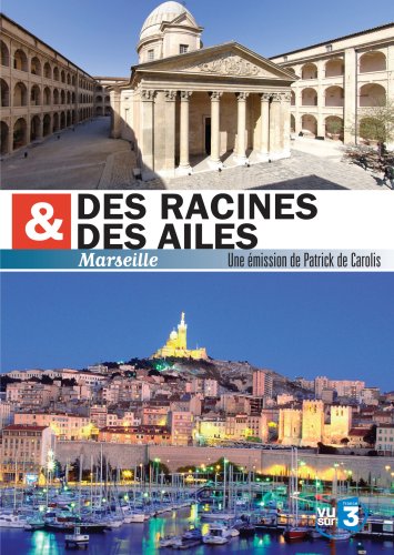 Des Racines & Des Ailes - Marseille