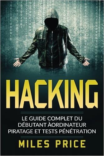 Résultat de recherche d'images pour "Hacking_ Le Guide Complet du De - Miles Price amazon"