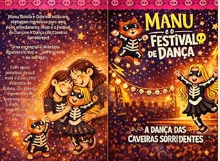 Livro Festival de Dança: A Dança das Caveiras Sorridentes (Manuela)