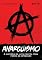 Livro Anarquismo - A História da Luta Contra Toda Forma de Opressão