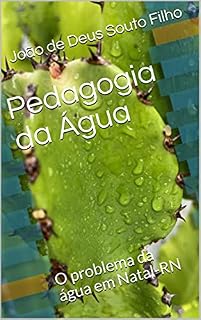 Pedagogia da Água: O problema da água em Natal-RN
