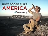 How Booze Built America Season 1