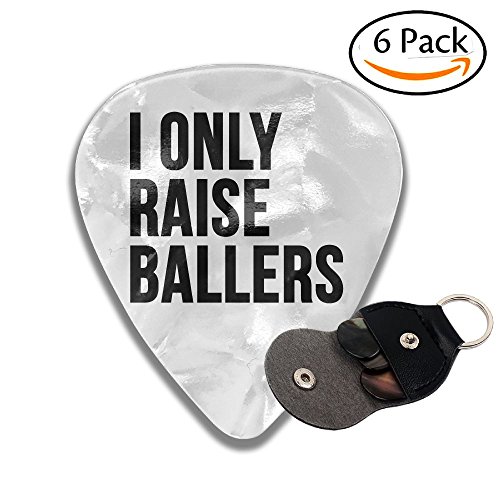 Karen Felix Classic Guitar Pick (6 Packs) I Only Raise Ballers Celluloid Guitar Picks Plectrums For Guitar Bass