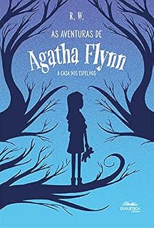 Livro As Aventuras de Agatha Flynn: a casa dos espelhos