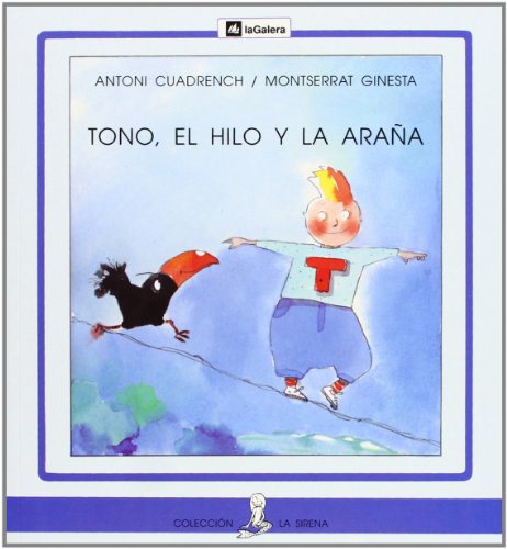 Tono, el hilo y la araña