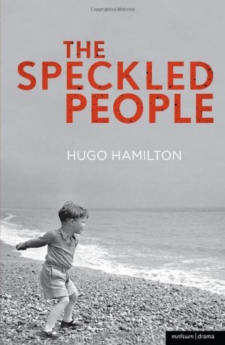 The Speckled People (Modern Plays) by Hugo Hamilton