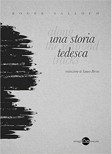 Roger Salloch  - Una storia tedesca (2016)