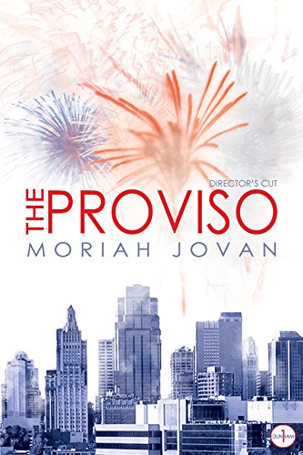 The Proviso: Director's Cut (Tales of Dunham Book 1)