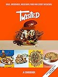 Twisted: A Cookbook- Unserious Food Tastes