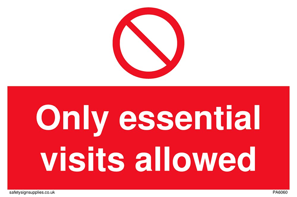 Pack of five - Prohibition symbol Only essential visits allowed Sign - 150x100mm - A6L