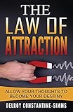 Image de The Law of Attraction: Enabling Your Positive Thoughts To Your Destiny
