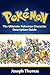 Pokemon: The Ultimate Pokemon Character Description Guide (Pokémon) (Pokemon character guide Book 1)