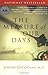 The Measure of Our Days: A Spiritual Exploration of Illness