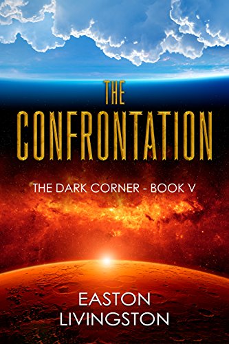 The Confrontation: The Dark Corner - Book V (The Dark Corner Archives 5)