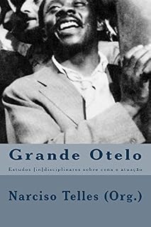 Livro Grande Otelo: Estudos [in]disciplinares sobre cena e atuação