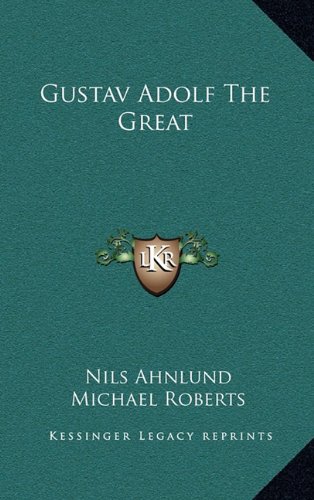 Gustav Adolf The Great by Nils Ahnlund