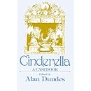 Cinderella: A Casebook (Garland Folklore Casebooks)